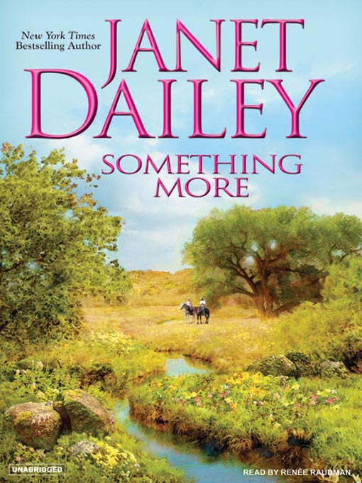 Click here to view title details for Something More by Janet Dailey