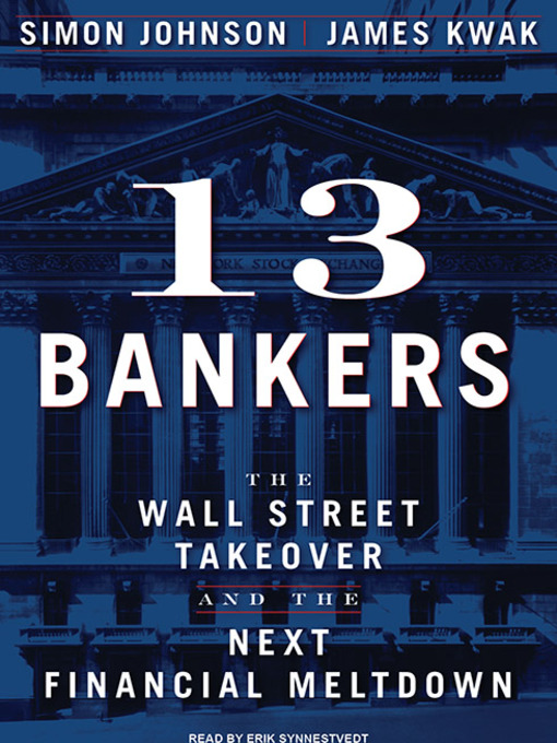 Click here to view title details for 13 Bankers by Simon Johnson