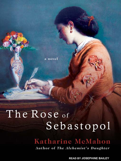 Click here to view title details for The Rose of Sebastopol by Katharine McMahon