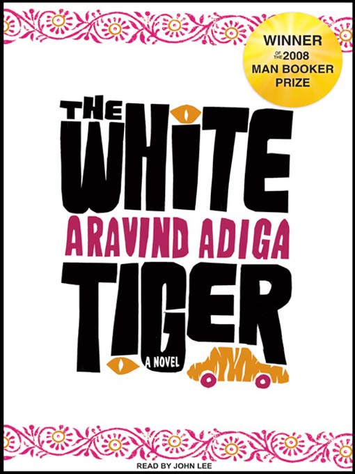 Click here to view title details for The White Tiger by Aravind Adiga