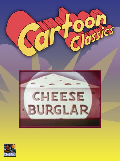 Click here to view title details for Cheese Burglar by Izzy Sparber