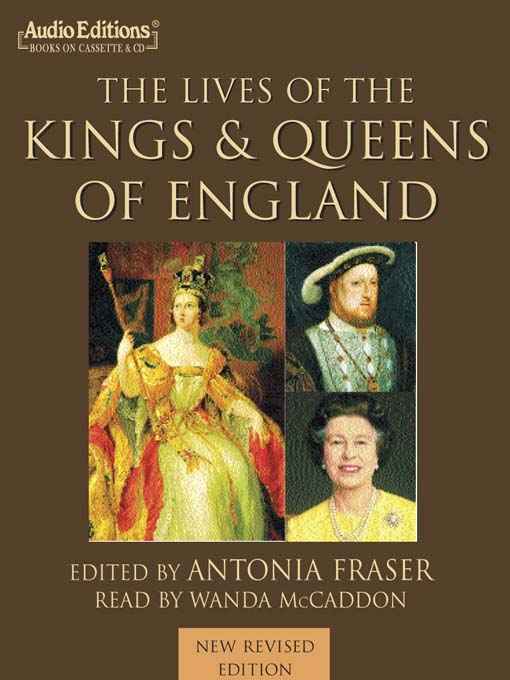 Click here to view title details for The Lives of the Kings & Queens of England by Antonia Fraser