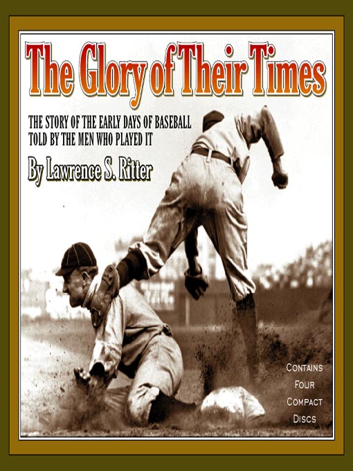 Click here to view title details for The Glory of Their Times by Lawrence S. Ritter