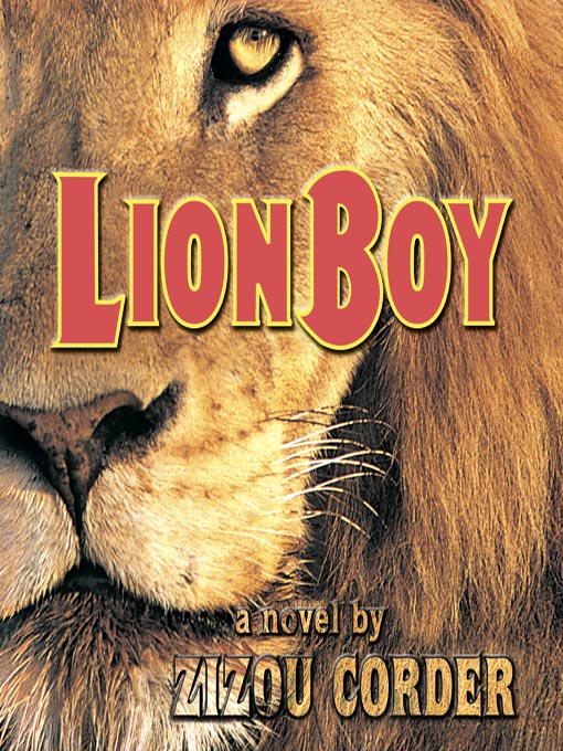 Click here to view title details for Lionboy by Zizou Corder