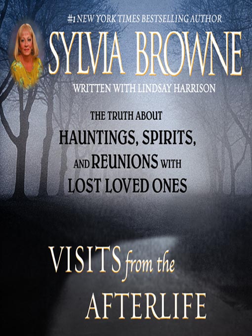 Click here to view title details for Visits from the Afterlife by Sylvia Browne