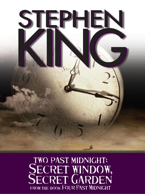 Click here to view title details for Secret Window, Secret Garden by Stephen King