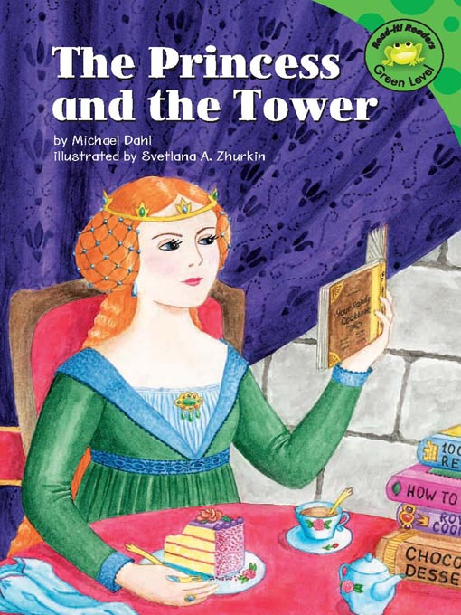 Click here to view title details for The Princess and the Tower by Michael Dahl