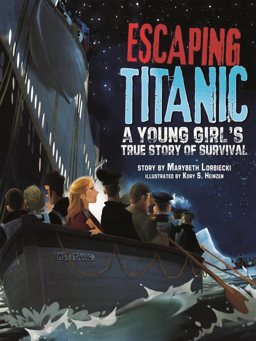 Click here to view title details for Escaping Titanic by Marybeth Lorbiecki