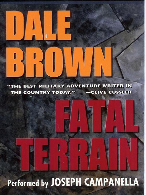 Click here to view title details for Fatal Terrain by Dale Brown