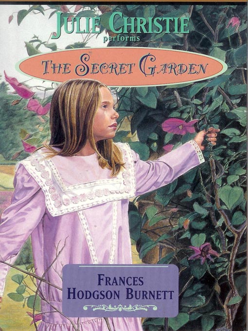Click here to view title details for The Secret Garden by Frances Hodgson Burnett