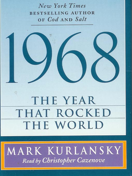 Click here to view title details for 1968 by Mark Kurlansky
