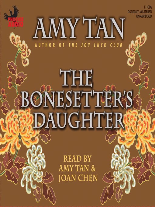 Click here to view title details for The Bonesetter's Daughter by Amy Tan