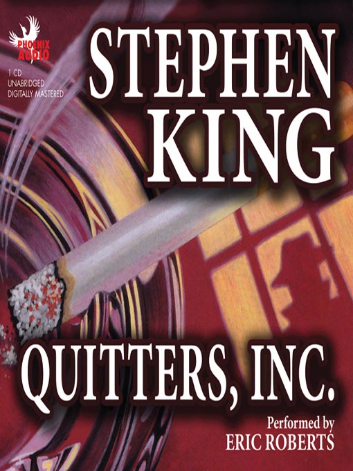 Click here to view title details for Quitters, Inc. by Stephen King
