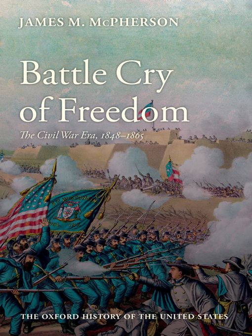 Click here to view title details for Battle Cry of Freedom by James M. McPherson