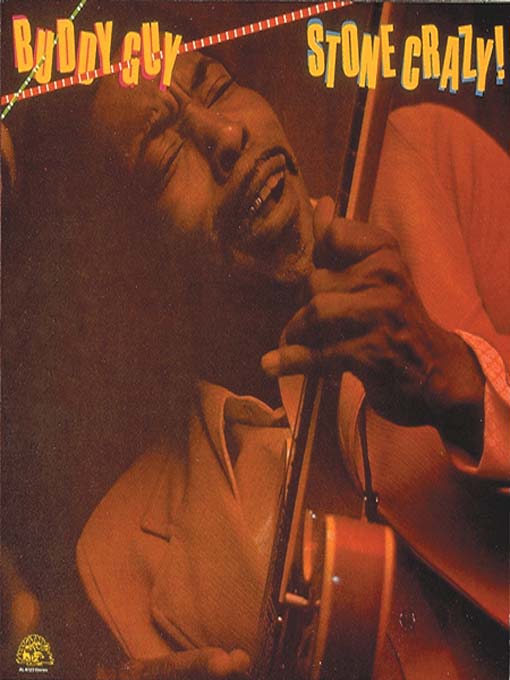 Click here to view title details for Stone Crazy by Buddy Guy