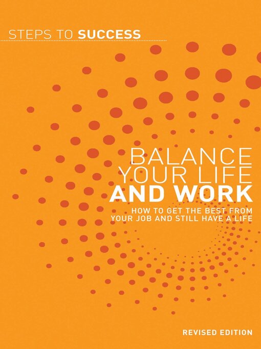 Click here to view title details for Balance Your Life and Work by A&C Black