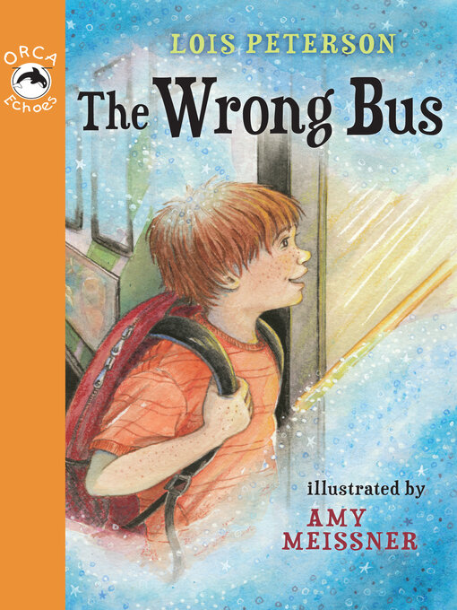 Click here to view title details for The Wrong Bus by Lois Peterson