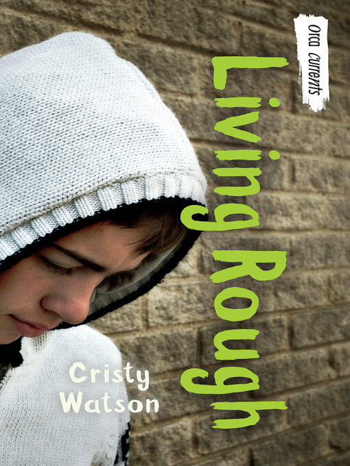 Click here to view title details for Living Rough by Cristy Watson