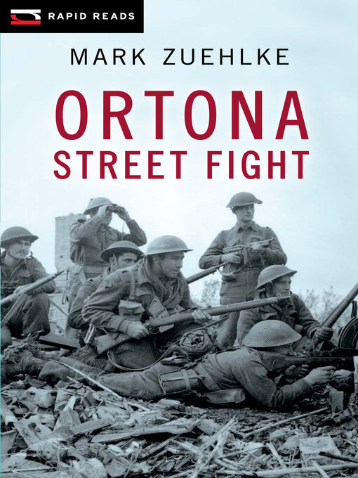 Click here to view title details for Ortona Street Fight by Mark Zuehlke