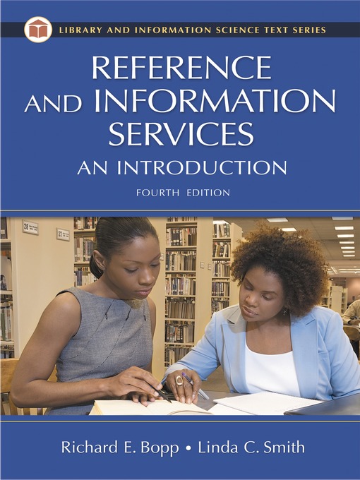 Click here to view title details for Reference and Information Services by Richard E. Bopp
