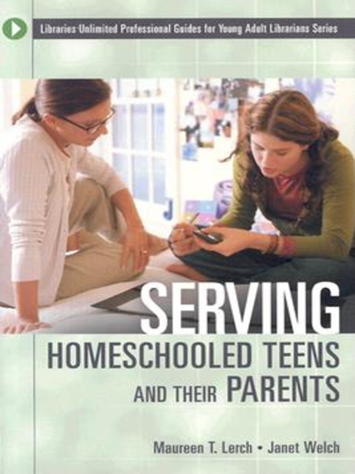 Click here to view title details for Serving Homeschooled Teens and Their Parents by Maureen T. Lerch