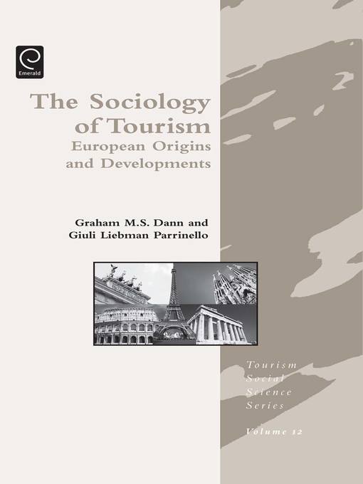 The Sociology of Tourism - European Origins and Developments