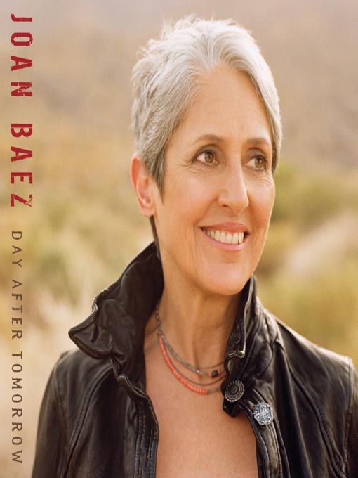 Click here to view title details for Day After Tomorrow by Joan Baez