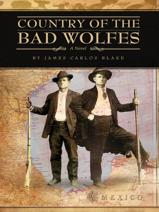 Click here to view title details for Country of the Bad Wolfes by James Blake