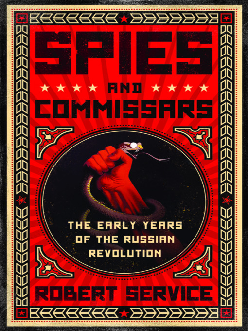 Click here to view title details for Spies and Commissars by Robert Service