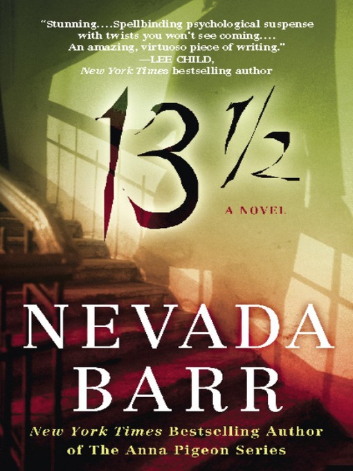 Click here to view title details for 13 ½ by Nevada Barr