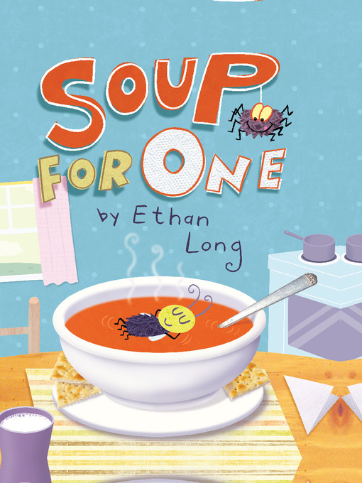 Click here to view title details for Soup for One by Ethan Long