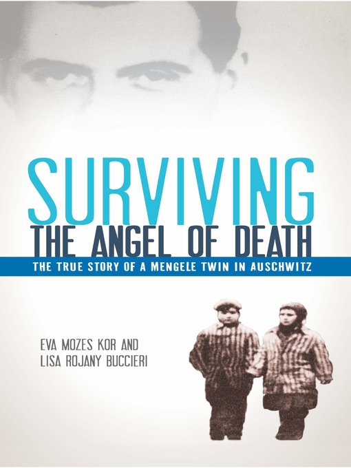 Click here to view title details for Surviving the Angel of Death by Eva Kor