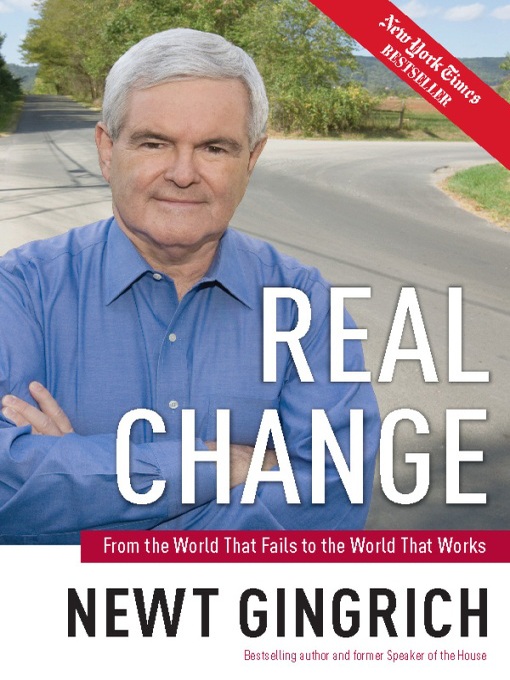 Click here to view title details for Real Change by Newt Gingrich