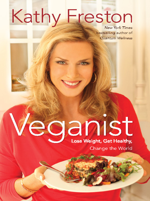 Click here to view title details for Veganist by Kathy Freston