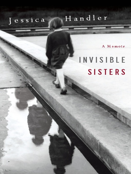 Click here to view title details for Invisible Sisters by Jessica Handler