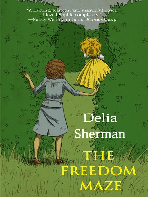 Click here to view title details for The Freedom Maze by Delia Sherman