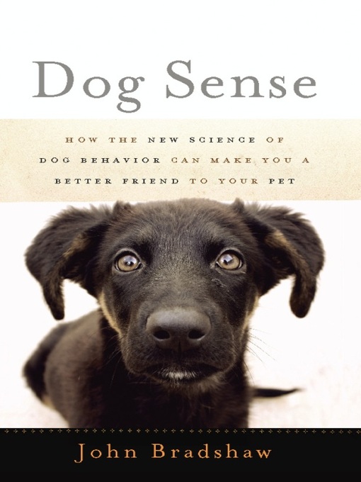 Click here to view title details for Dog Sense by John Bradshaw