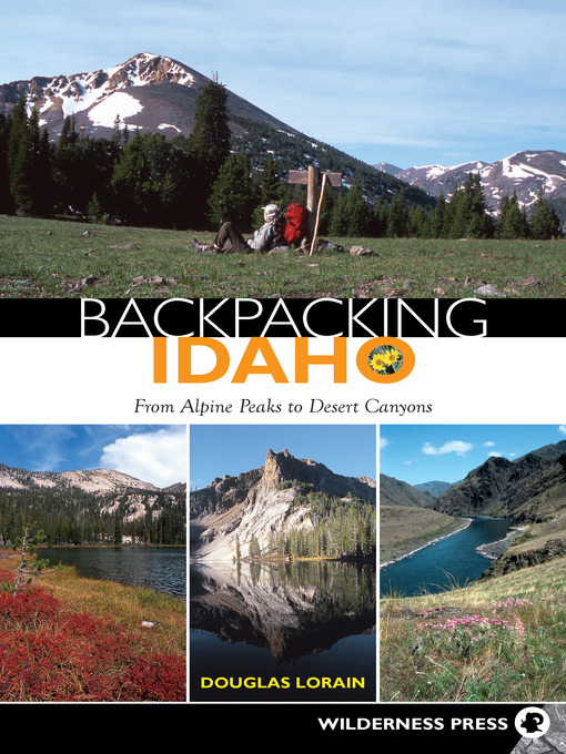 Click here to view title details for Backpacking Idaho by Douglas Lorain