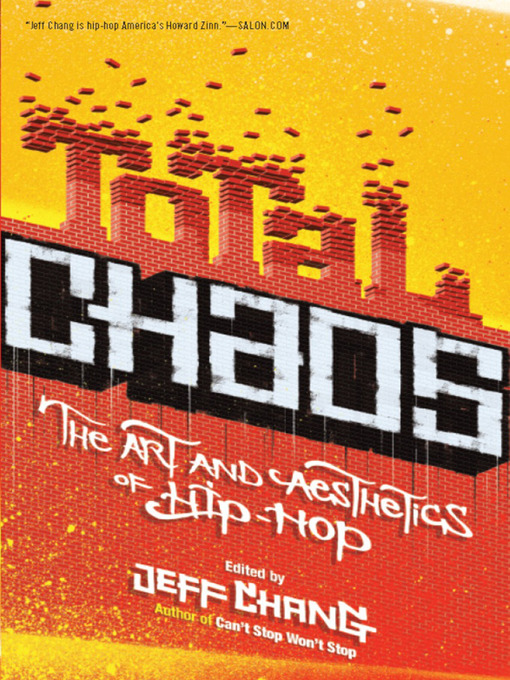 Total chaos : the art and aesthetics of hip-hop