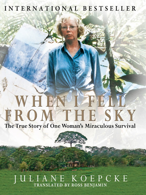 Click here to view title details for When I Fell From the Sky by Juliane Diller (Koepcke)