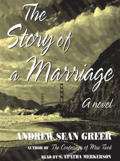 Click here to view title details for The Story of a Marriage by Andrew Sean Greer