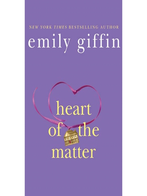 Click here to view title details for Heart of the Matter by Emily Giffin