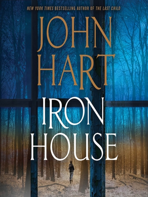 Click here to view title details for Iron House by John Hart