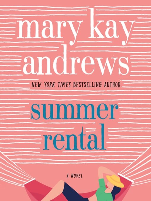 Click here to view title details for Summer Rental by Mary Kay Andrews
