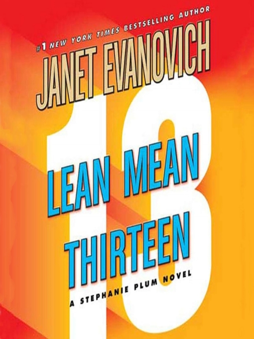 Click here to view title details for Lean Mean Thirteen by Janet Evanovich