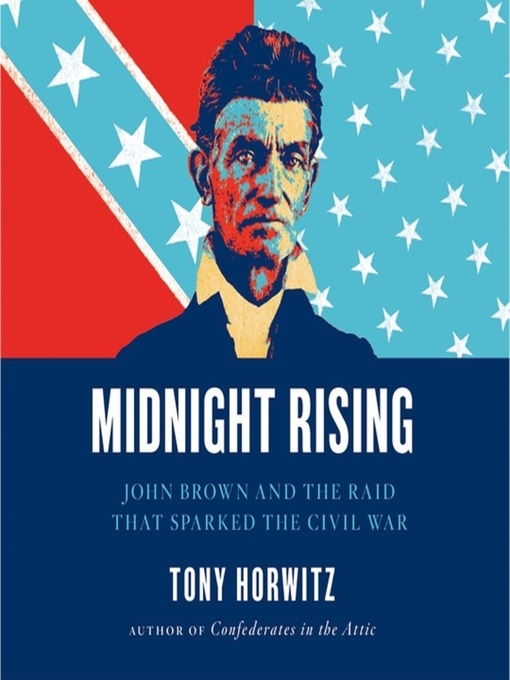 Click here to view title details for Midnight Rising by Tony Horwitz