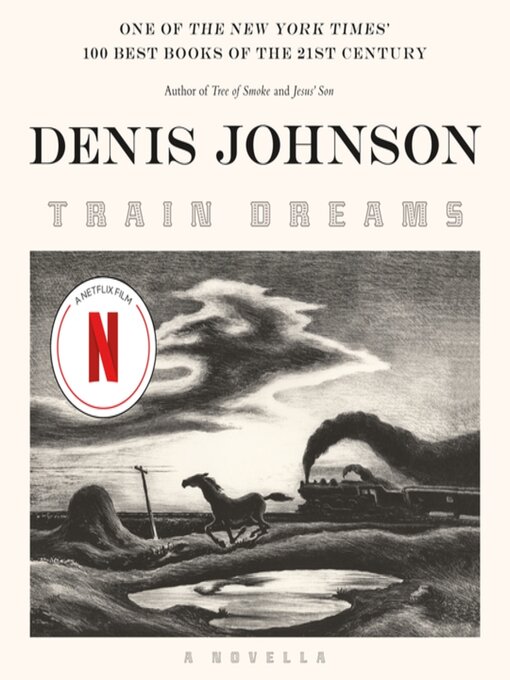 Click here to view title details for Train Dreams by Denis Johnson