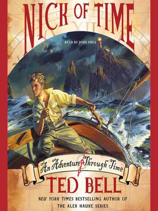Click here to view title details for Nick of Time by Ted Bell