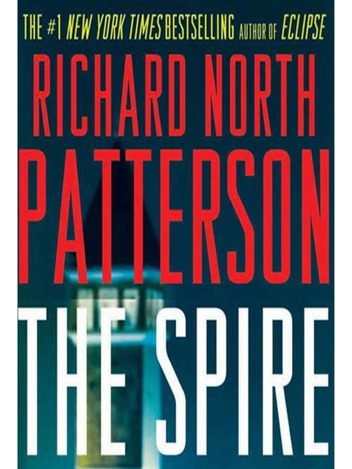 Click here to view title details for The Spire by Richard North Patterson