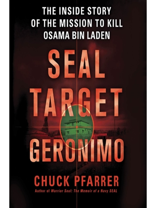 Click here to view title details for SEAL Target Geronimo by Chuck Pfarrer